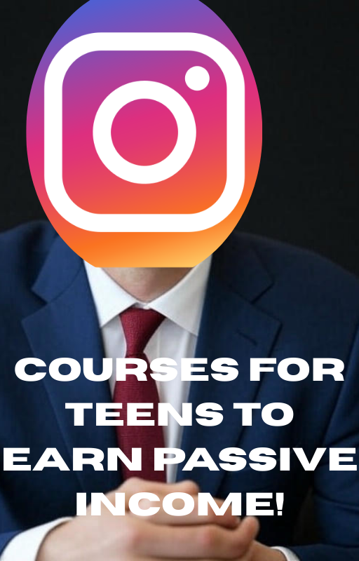 Courses for Teens to Earn Passive Income!